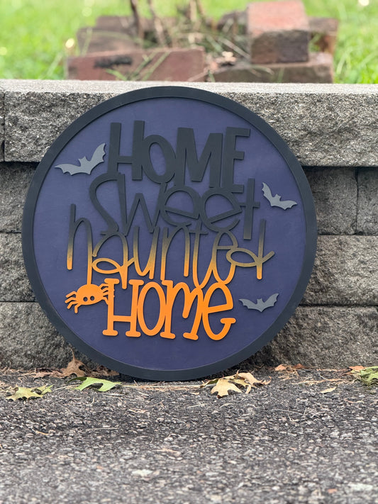 Home Sweet Haunted Home Halloween Sign