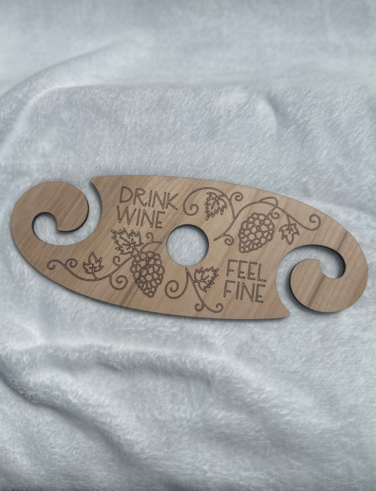 Wine Glass Caddy (Drink Wine Feel Fine)