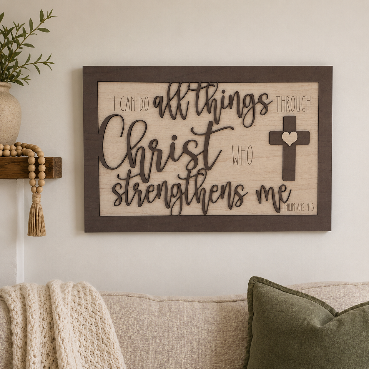 I Can Do All Things Through Christ Wooden Sign