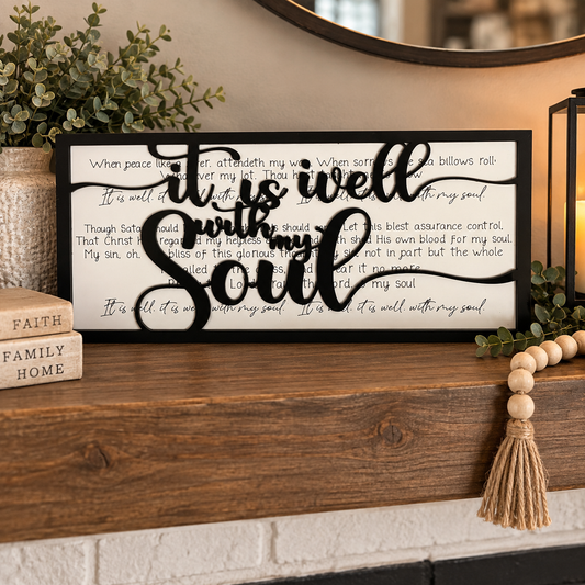 It Is Well With My Soul – Faith-Inspired Home Décor Sign
